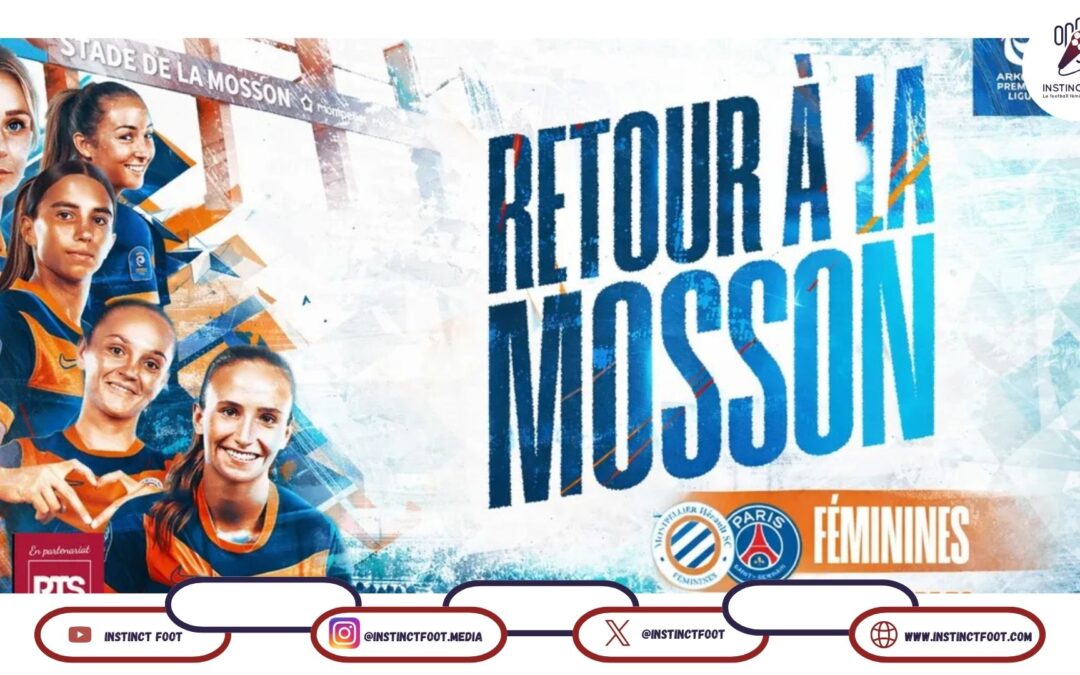 Montpellier – PSG : entre maintien vs retour au top 4 – vers une évolution du football féminin ?